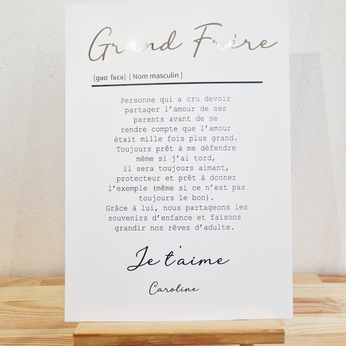 AFFICHE DEFINITION GRAND FRERE avec ou sans touche métallisée ( Rose Gold ou Doré)