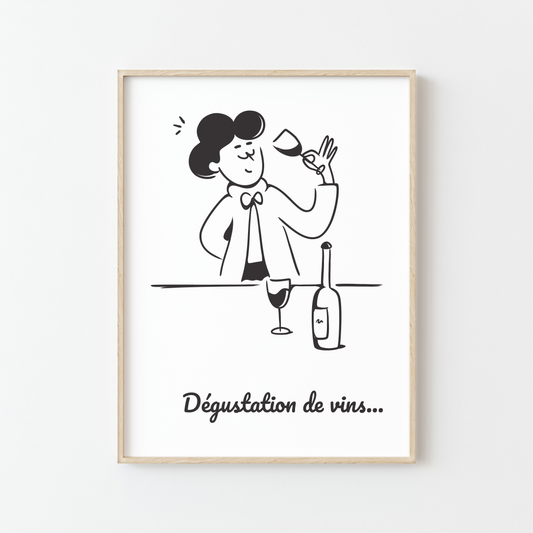 Affiche "Dégustation de vins..." - Déco Humour Œnologie  | A6 · A3 · A4 · Digital