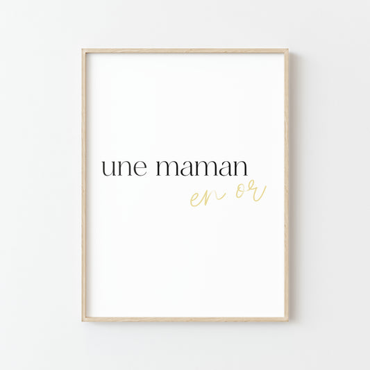 AFFICHE UNE MAMAN EN OR